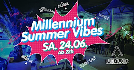 Millennium Summer Vibes - Indoor & Open Air am Pool