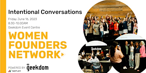 Women Founders Network: Intentional Conversations primary image