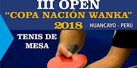 Imagen principal de III OPEN TENIS DE MESA - HUANCAYO PERÚ 2018