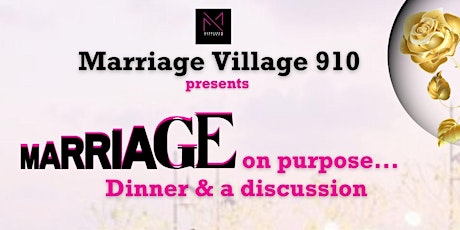 Marriage on Purpose, Dinner and a Discussion