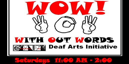 Free ASL Class/Games/Dance Class! WOW (Without Words) primary image