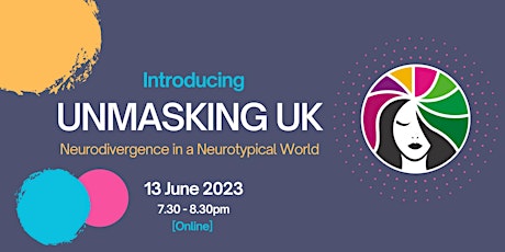 Unmasking UK | Neurodivergence In A Neurotypical World