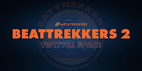MetaTrekkers Presents: Bass Trekkers Twitter Space Week 4