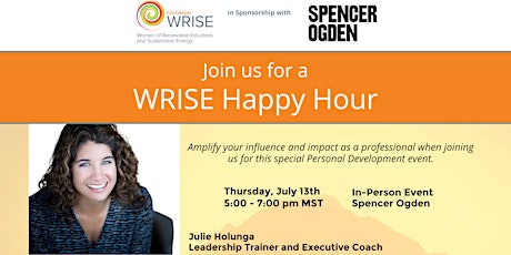 WRISE Colorado Happy Hour featuring Julie Holunga hosted by Spencer Ogden