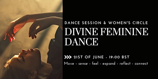 Divine Feminine Dance & Women's circle - Summer Solstice primary image