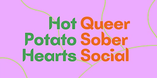 Hot Potato Hearts & Queer Sober Social primary image