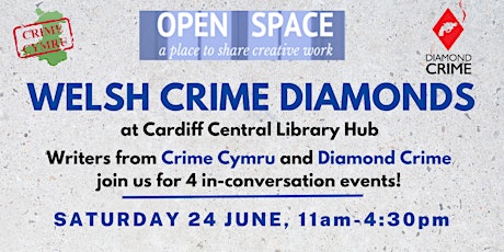 Welsh Crime Diamonds: A crime fiction fiesta at Cardiff Central Library Hub primary image
