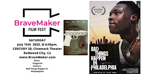 Primaire afbeelding van BraveMaker Film Fest: Saturday 7/15: Bad Things Happen in Philadelphia