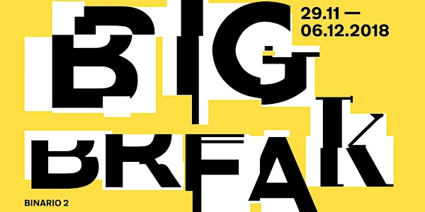 OGR YOU presenta: The Big Break - 30 novembre