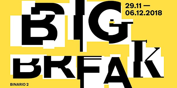 OGR YOU presenta: The Big Break - 29 novembre