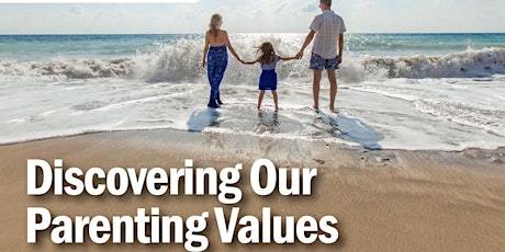 Discovering Our Parenting Values primary image
