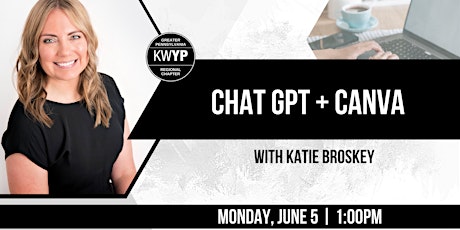 Intro to ChatGPT & Canva Course w/ Katie Broskey
