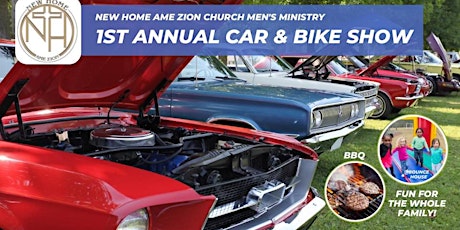 NEW HOME AME ZION MEN’S MINISTRY 1st ANNUAL BIKE & CAR SHOW