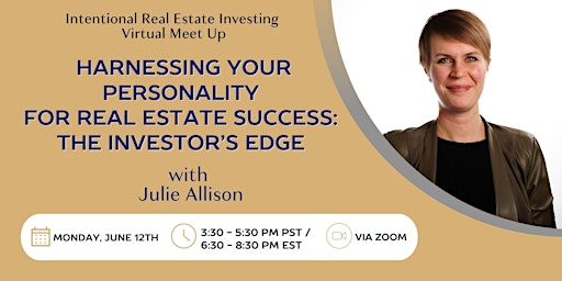 Hauptbild für Harnessing Your Personality for Real Estate Success: The Investor’s Edge