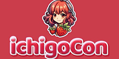 Imagem principal do evento 2024 IchigoCon Gaming+Anime