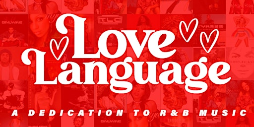 Love Language - A Night of R&B Music and Vibes