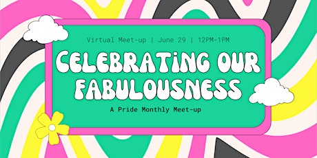 Celebrating Our Fabulousness: A Pride Meet-Up