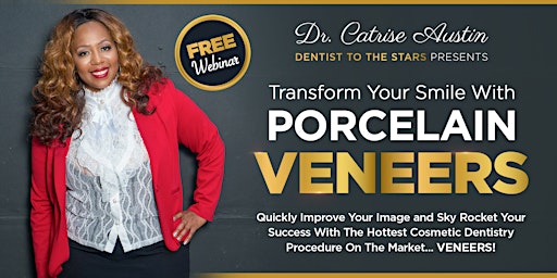 Imagem principal do evento Porcelain Veneers Webinar On Demand w/ Cardi B’s Dentist Dr. Catrise Austin