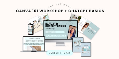 The Ultimate Canva 101 Workshop + ChatGPT Basics primary image