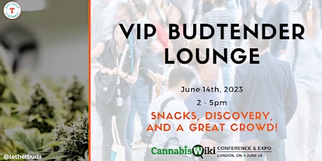 VIP Budtender Lounge  Event at Cannabis Wiki