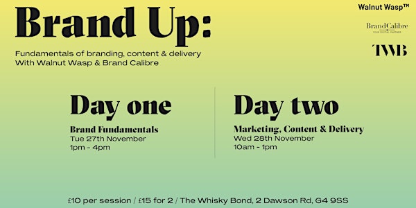 Brand Up: Fundamentals of branding, content & delivery