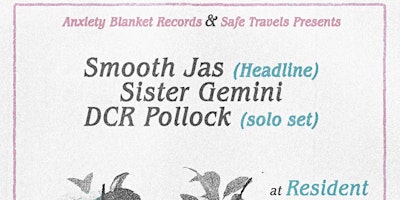 Smooth Jas, Sister Gemini & DCR Pollock