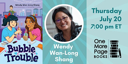 Celebrate BUBBLE TROUBLE with Wendy Wan-Long Shang primary image