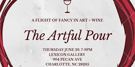 The Artful Pour: A Pairing of Fine Art and Fine Wines
