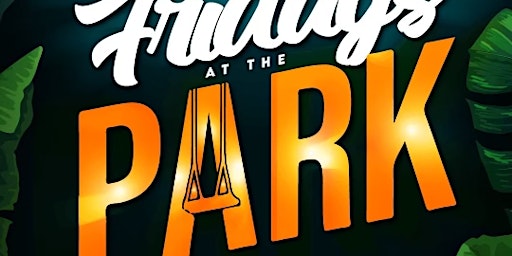 Image principale de Fridays At The Park RVA