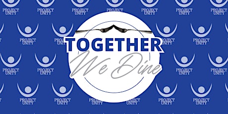 Together We Dine - May Virtual Community Event!