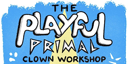 The Playful Primal Clown Workshop primary image