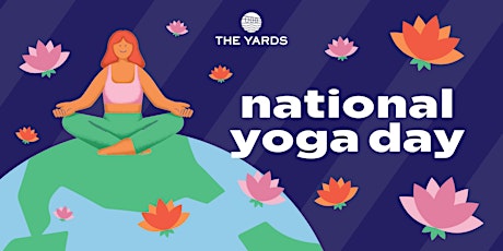 National Yoga Day Free Outdoor Yoga at The Yards