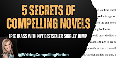 5 Secrets of Compelling Fiction and Writing Q&A