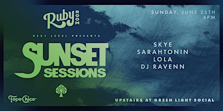 Sunset Sessions at Ruby Room 6/25