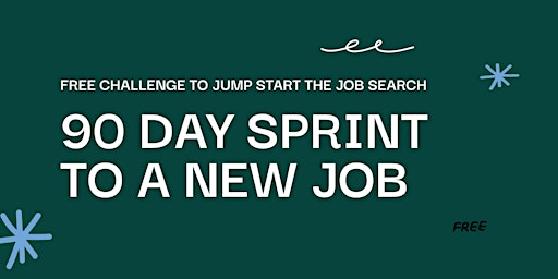 Launch of 90 Day Sprint To A New Job - June 2023 primary image