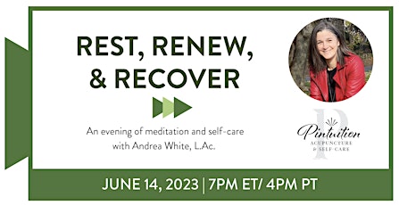Rest, Renew, & Recover | An Evening of Meditation and Self-Care with Andrea