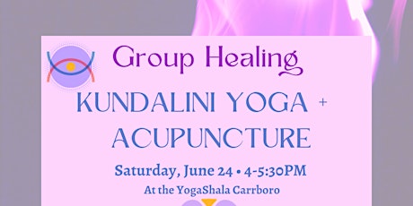 Kundalini Yoga + Group Acupuncture in Carrboro/Chapel Hill