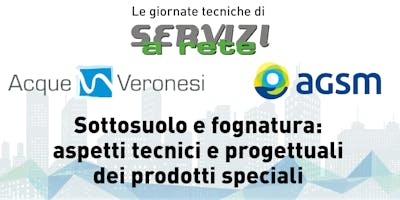 Sottosuolo e fognatura: aspetti tecnici e progettuali dei prodotti speciali Sottosuolo e fognatura: aspetti tecnici e progettuali dei prodotti speciali