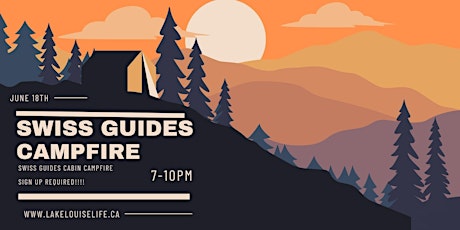 Swiss Guides Campfire June 18th