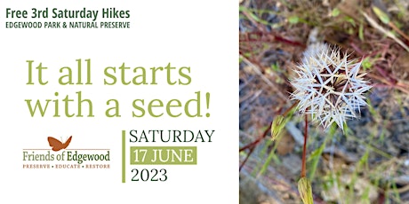 It all starts with a seed! Free Hike at Edgewood Park and Natural Preserve