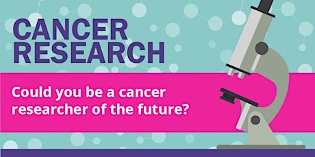 Could you be a cancer researcher of the future? /  A allech chi fod yn ymchwilydd canser y dyfodol? primary image