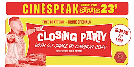 cinéSPEAK Under the Stars 2023 Closing Party with DJ Jamz @ Carbon Copy