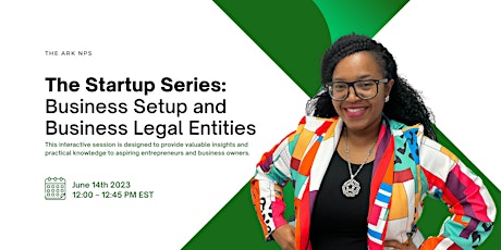 The Startup Series: Business Setup and Business Legal Entities