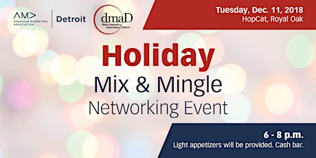 AMA & DMA Detroit Marketing Professionals Holiday Mix & Mingle primary image