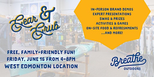 FREE EVENT: Gear & Grub at  Breathe Outdoors in Edmonton on June 16th! primary image