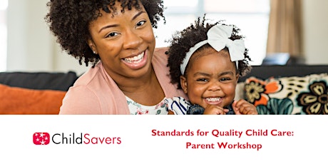 Families:  Choosing Quality Child Care Workshop primary image