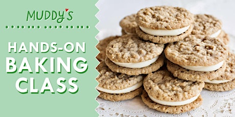 Imagem principal do evento Oatmeal Cream Pies : Hands-on Baking Class (In Person)