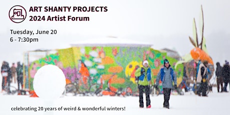 2024 Artist Forum for Art Shanty Projects