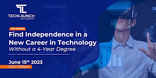 Imagen principal de Find Independence in a New Career in Technology - Without a 4-Year Degree