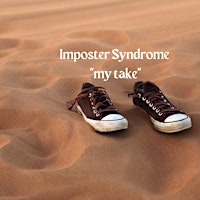 Imagen principal de Imposter Syndrome "my take"